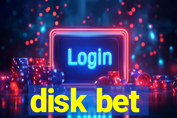 disk bet